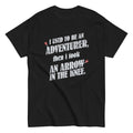 I Used To Be An Adventurer Men's Classic - Adult & Kids T-Shirts, Sweatshirts & Hoodies apparel design preview 1
