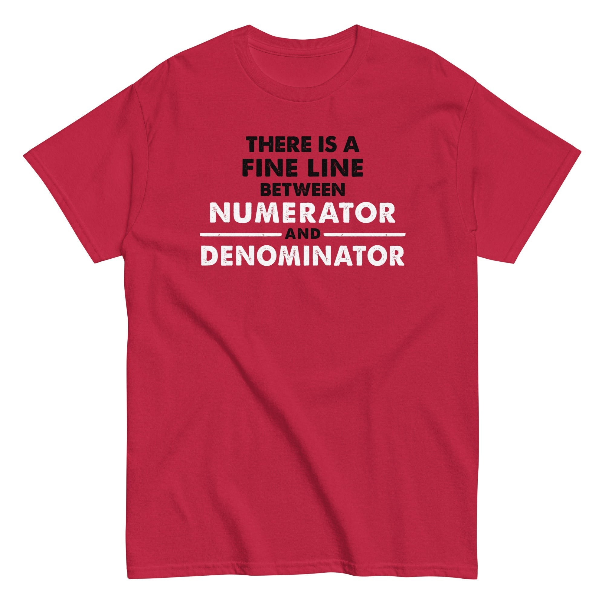 There Is A Fine Line Between Numerator And - Adult & Kids T-Shirts, Sweatshirts & Hoodies apparel design preview 1