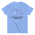 Technically, The Glass Is Always Full Men's Classic - Adult & Kids T-Shirts, Sweatshirts & Hoodies apparel design preview 1