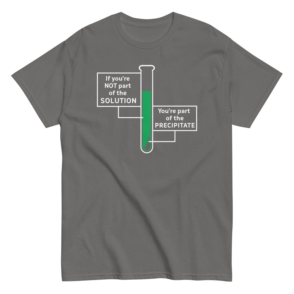 If You're Not Part Of The Solution Men's Classic - Adult & Kids T-Shirts, Sweatshirts & Hoodies apparel design preview 1