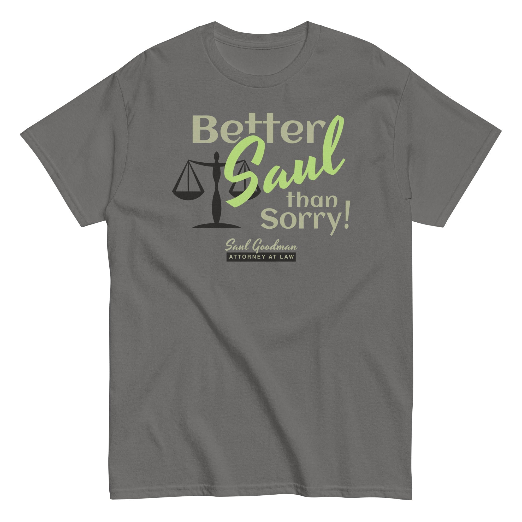 Better Saul Than Sorry! Men's Classic - Adult & Kids T-Shirts, Sweatshirts & Hoodies apparel design preview 1