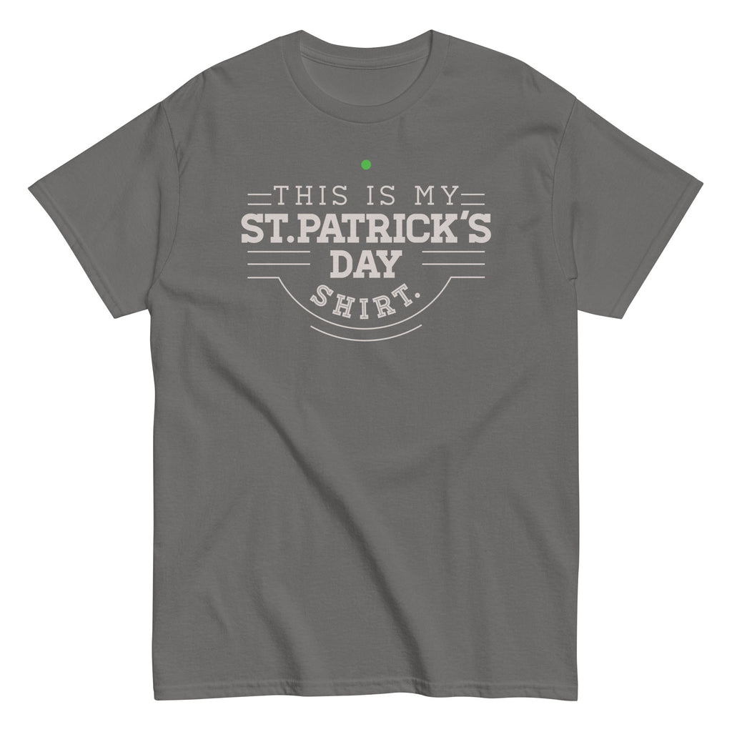 This Is My St. Patrick's Day Men's Classic - Adult & Kids T-Shirts, Sweatshirts & Hoodies apparel design preview 1