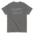 Legen-Dary Men's Classic - Adult & Kids T-Shirts, Sweatshirts & Hoodies apparel design preview 1