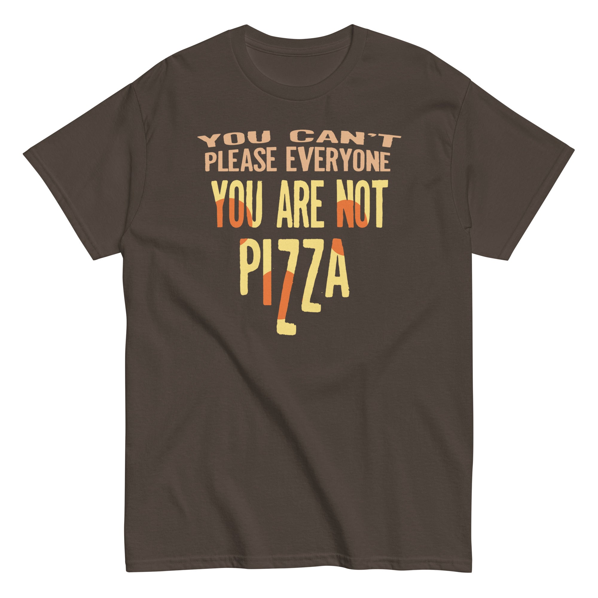 You Are Not Pizza Men's Classic - Adult & Kids T-Shirts, Sweatshirts & Hoodies apparel design preview 1
