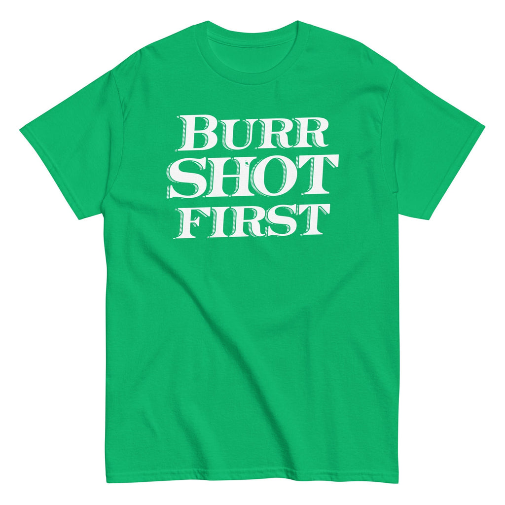 Burr Shot First Men's Classic - Adult & Kids T-Shirts, Sweatshirts & Hoodies apparel design preview 1