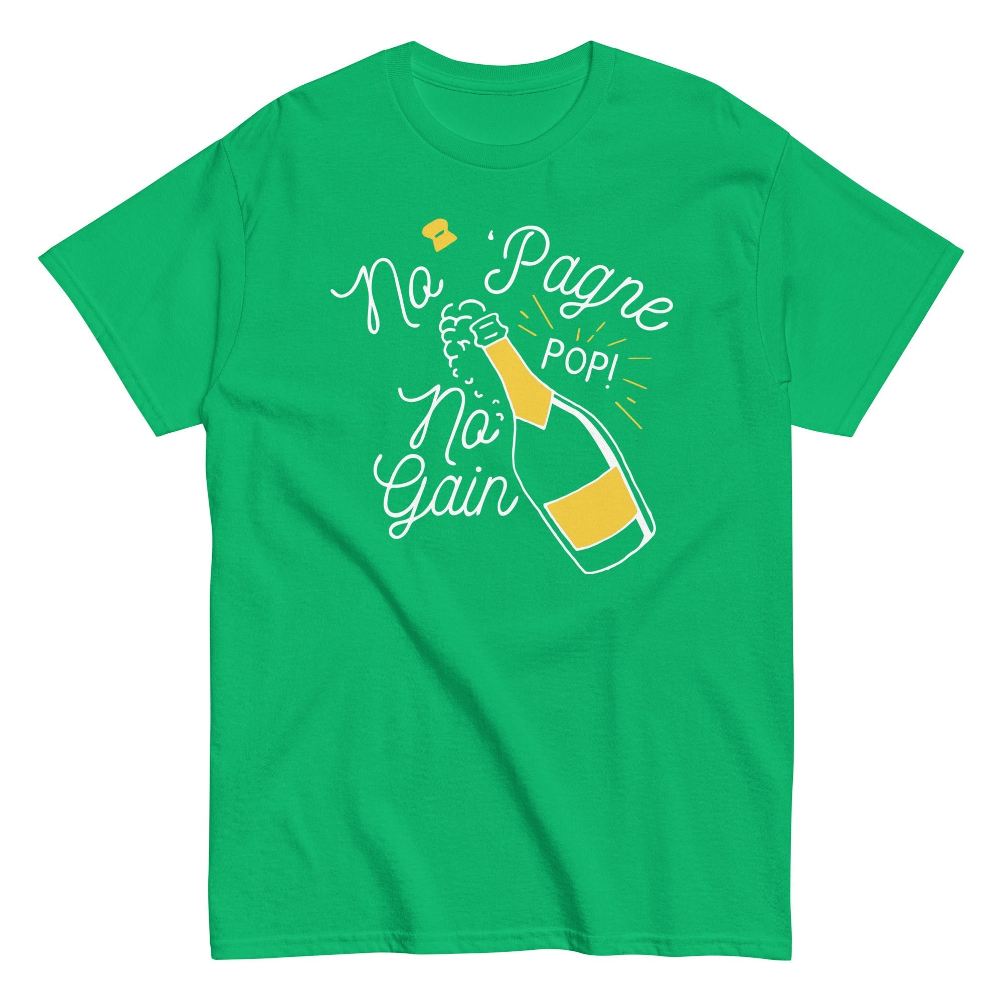 No 'Pagne Gain Men's Classic - Adult & Kids T-Shirts, Sweatshirts & Hoodies apparel design preview 1