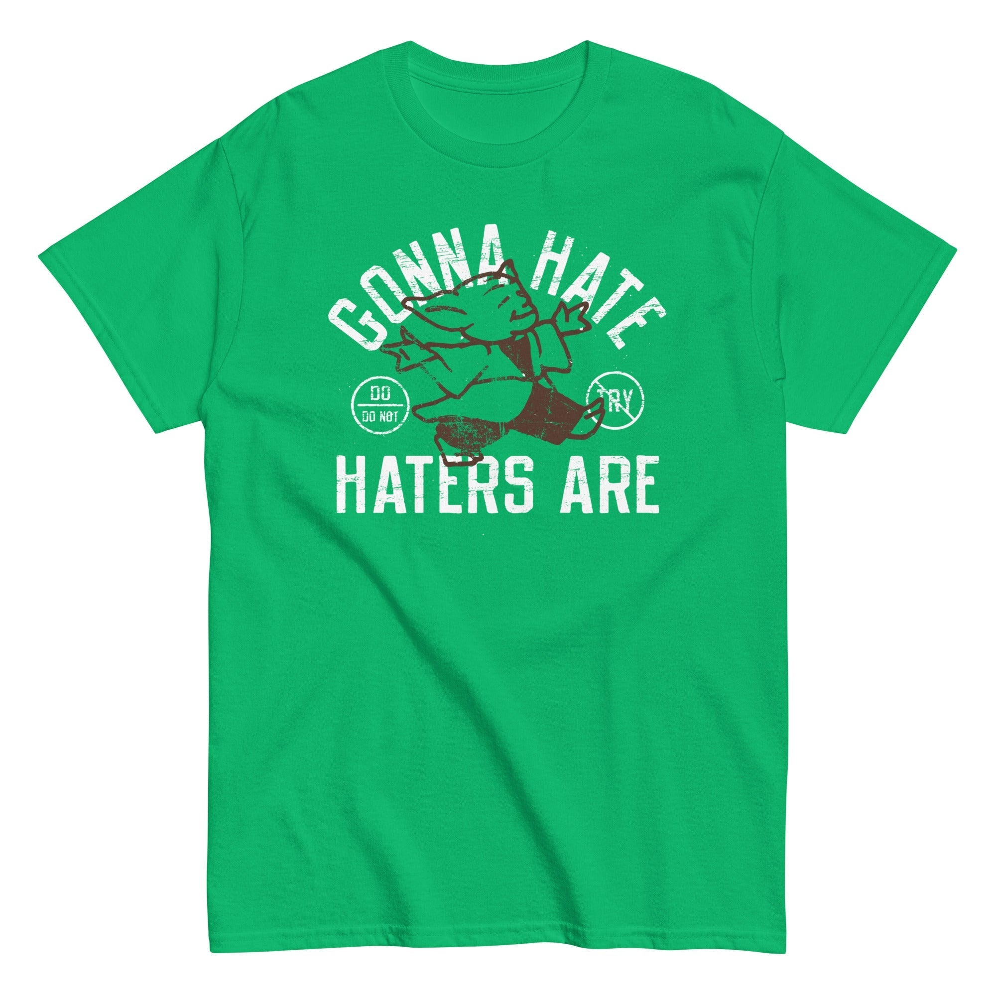 Gonna Hate Haters Are Men's Classic - Adult & Kids T-Shirts, Sweatshirts & Hoodies apparel design preview 1