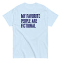 My Favorite People Are Fictional Men's Classic - Adult & Kids T-Shirts, Sweatshirts & Hoodies apparel design preview 1