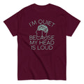 I'm Quiet Because My Head Is Loud Men's Classic - Adult & Kids T-Shirts, Sweatshirts & Hoodies apparel design preview 1