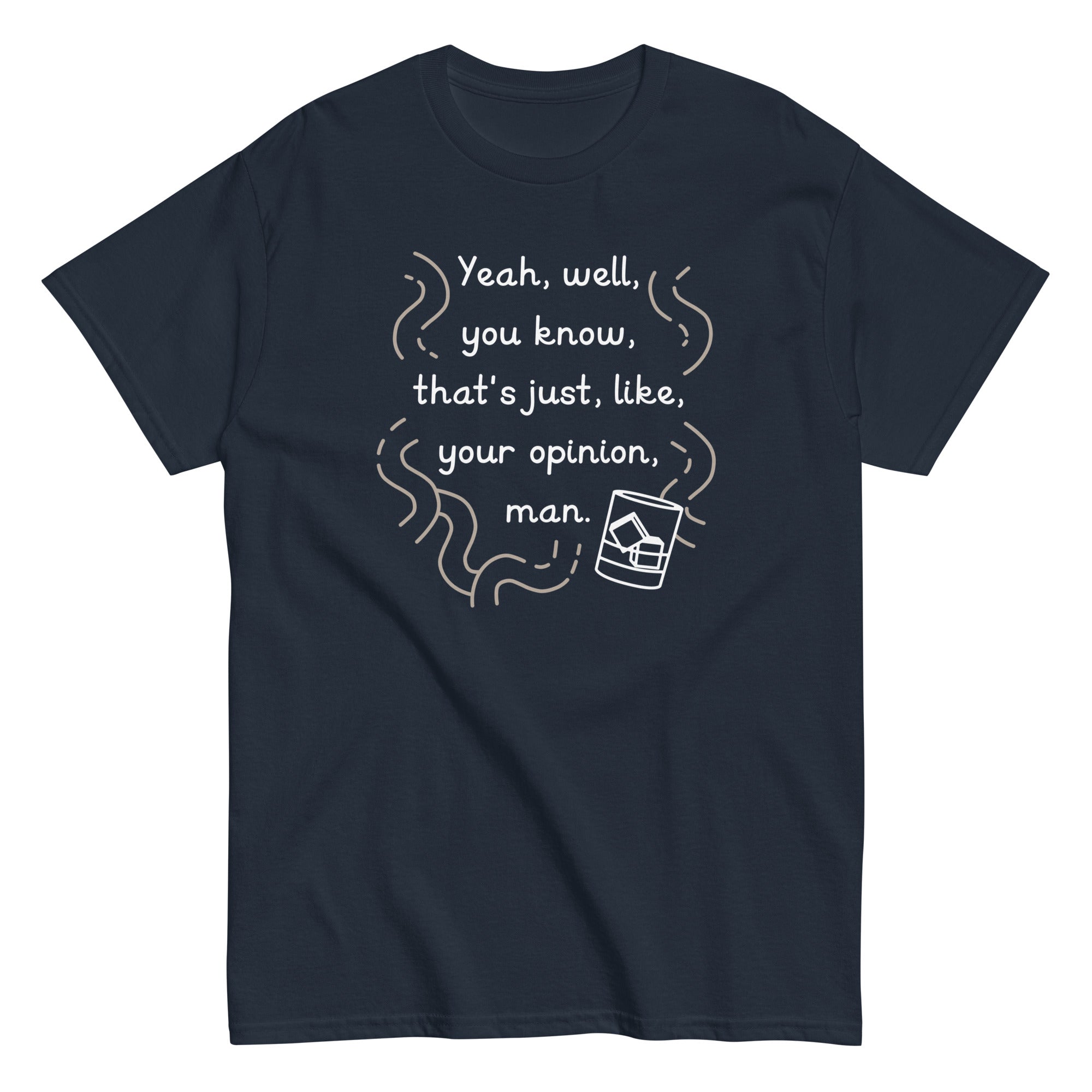 Your Opinion, Man Men's Classic - Adult & Kids T-Shirts, Sweatshirts & Hoodies apparel design preview 1