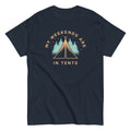 My Weekends Are In Tents Men's Classic - Adult & Kids T-Shirts, Sweatshirts & Hoodies apparel design preview 1