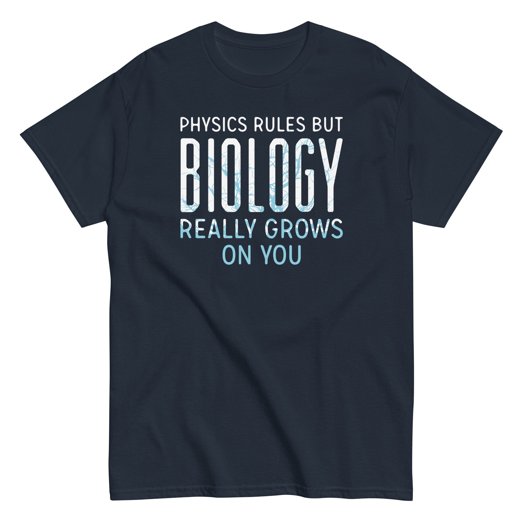 Biology Really Grows On You Men's Classic - Adult & Kids T-Shirts, Sweatshirts & Hoodies apparel design preview 1