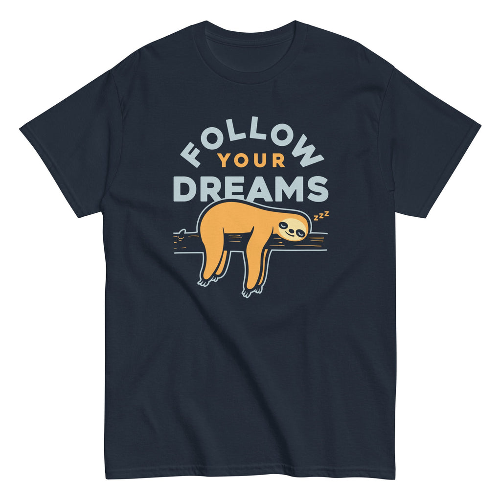 Follow Your Dreams Men's Classic - Adult & Kids T-Shirts, Sweatshirts & Hoodies apparel design preview 1