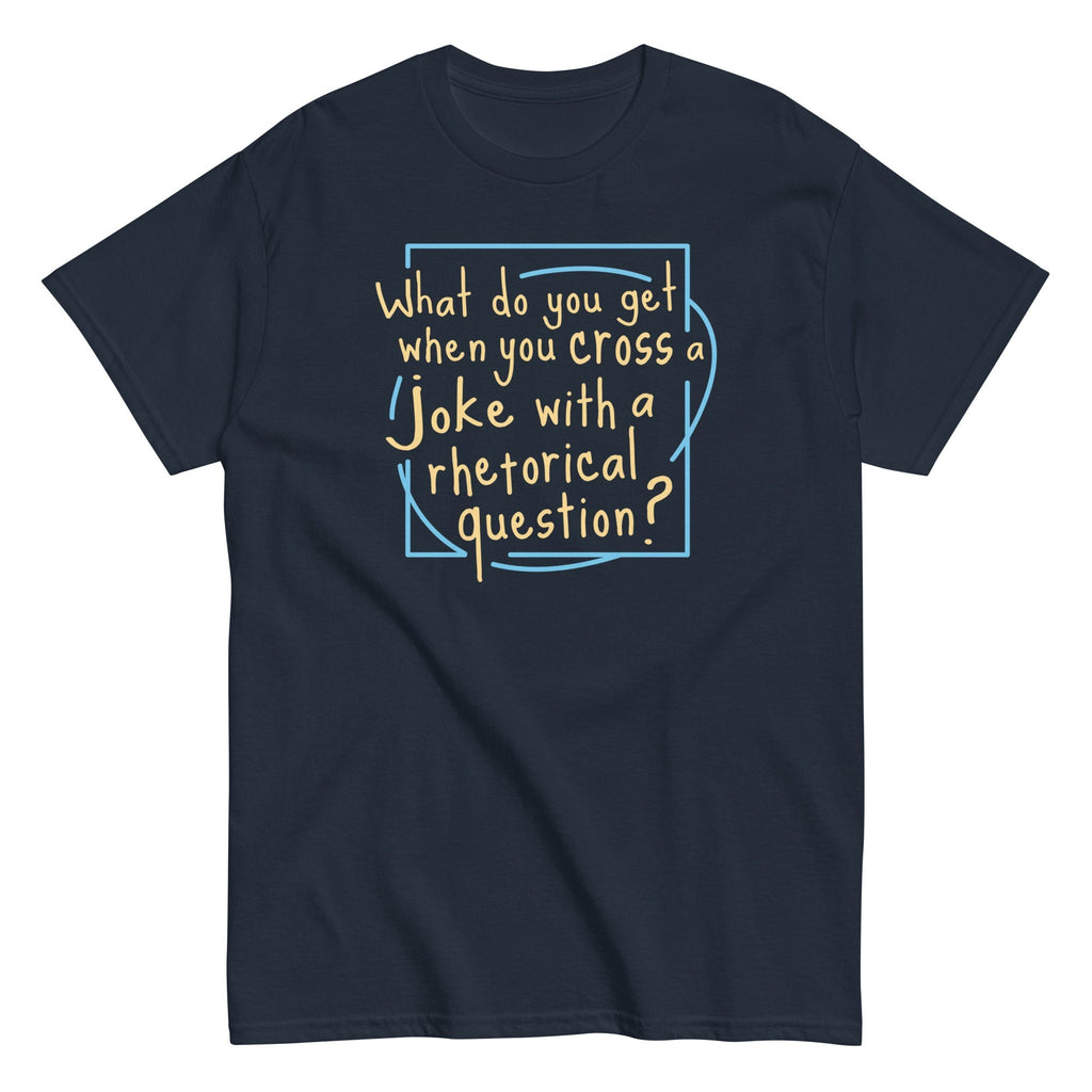 When You Cross A Joke With Rhetorical Question? Men's - Adult & Kids T-Shirts, Sweatshirts & Hoodies apparel design preview 1