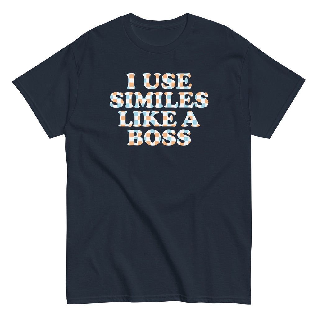 I Use Similes Like A Boss Men's Classic - Adult & Kids T-Shirts, Sweatshirts & Hoodies apparel design preview 1