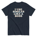 I Use Similes Like A Boss Men's Classic - Adult & Kids T-Shirts, Sweatshirts & Hoodies apparel design preview 1