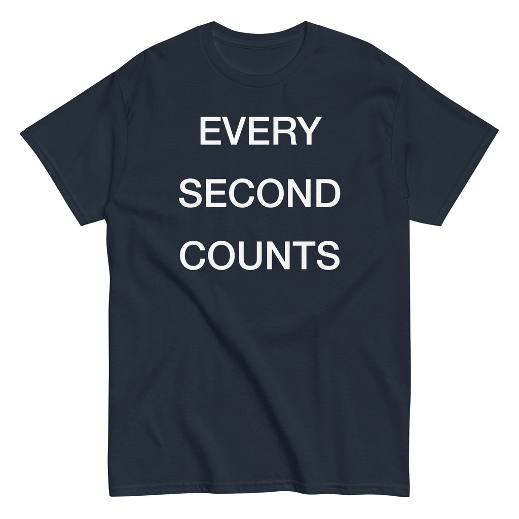 Every Second Counts Men's Classic - Adult & Kids T-Shirts, Sweatshirts & Hoodies apparel design preview 1