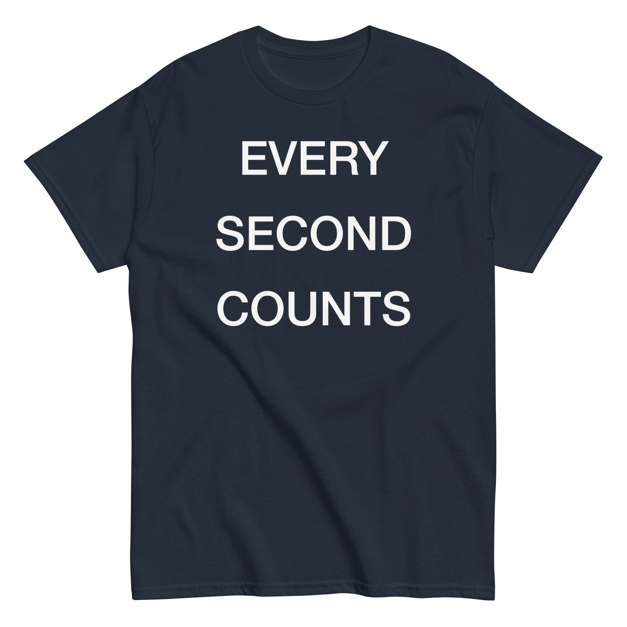 Every Second Counts Men's Classic - Adult & Kids T-Shirts, Sweatshirts & Hoodies apparel design preview 1