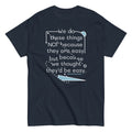 We Do These Things Not Because They Are Easy Men's - Adult & Kids T-Shirts, Sweatshirts & Hoodies apparel design preview 1