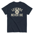 Legends Never Die Men's Classic - Adult & Kids T-Shirts, Sweatshirts & Hoodies apparel design preview 1
