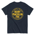 Burt Macklin, FBI Men's Classic - Adult & Kids T-Shirts, Sweatshirts & Hoodies apparel design preview 1