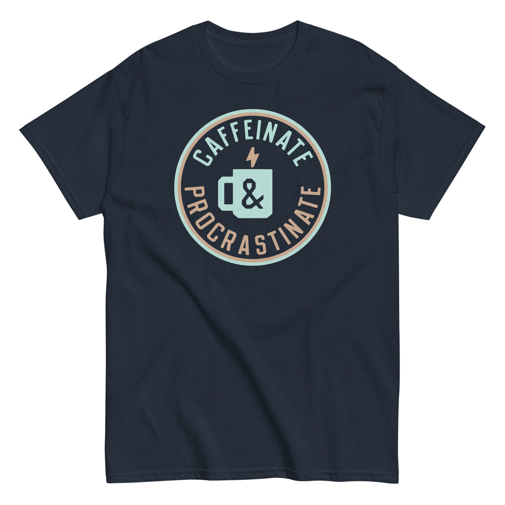 Caffeinate And Procrastinate Men's Classic - Adult & Kids T-Shirts, Sweatshirts & Hoodies apparel design preview 1