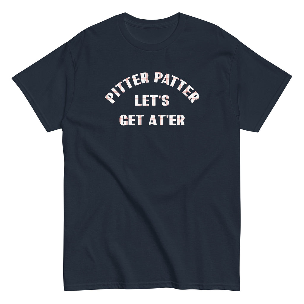 Pitter Patter Let's Get At'er Men's Classic - Adult & Kids T-Shirts, Sweatshirts & Hoodies apparel design preview 1