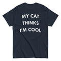 My Cat Thinks I'm Cool Men's Classic - Adult & Kids T-Shirts, Sweatshirts & Hoodies apparel design preview 1