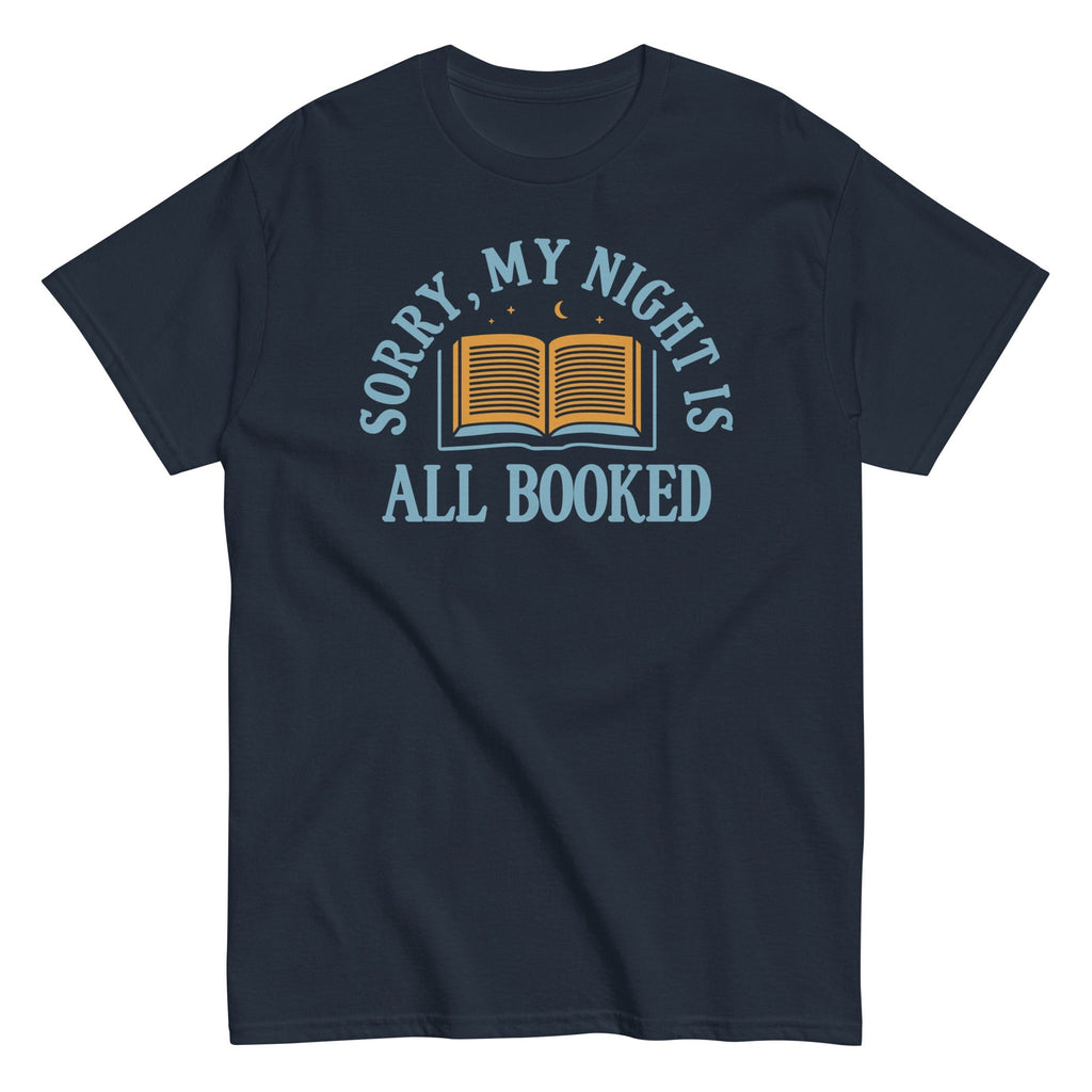 Sorry, My Night Is All Booked Men's Classic - Adult & Kids T-Shirts, Sweatshirts & Hoodies apparel design preview 1