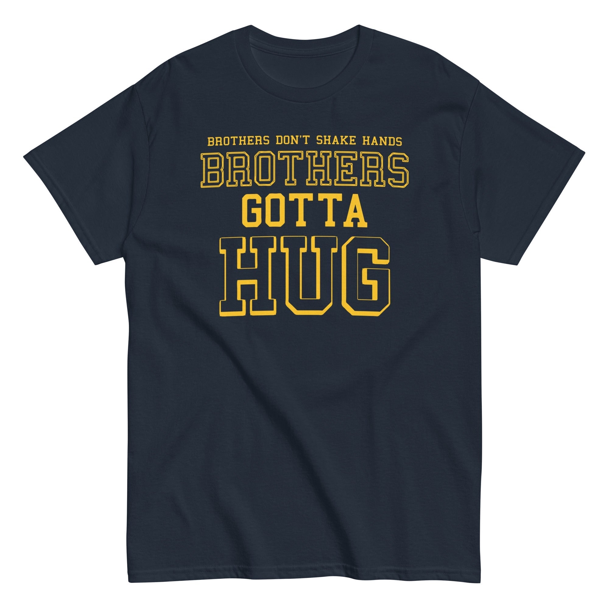 Brothers Gotta Hug Men's Classic - Adult & Kids T-Shirts, Sweatshirts & Hoodies apparel design preview 1