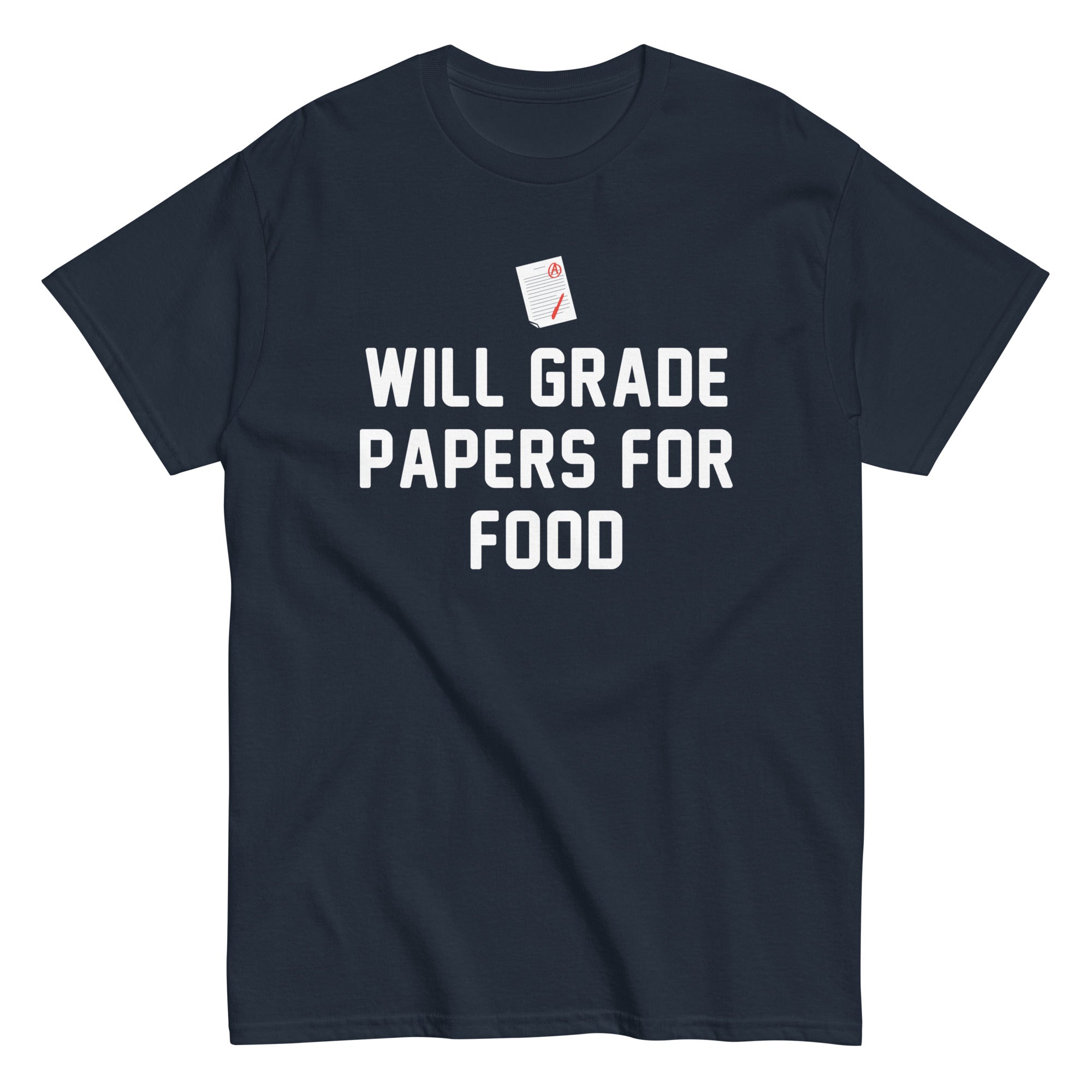 Will Grade Papers For Food Men's Classic - Adult & Kids T-Shirts, Sweatshirts & Hoodies apparel design preview 1