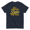Go Ahead, Bake My Day Men's Classic - Adult & Kids T-Shirts, Sweatshirts & Hoodies apparel design preview 1