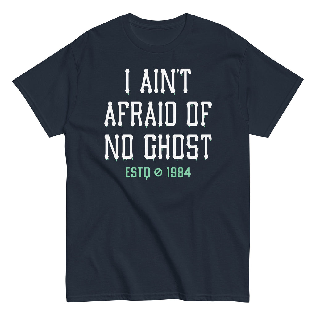 I Ain't Afraid Of No Ghost Men's Classic - Adult & Kids T-Shirts, Sweatshirts & Hoodies apparel design preview 1