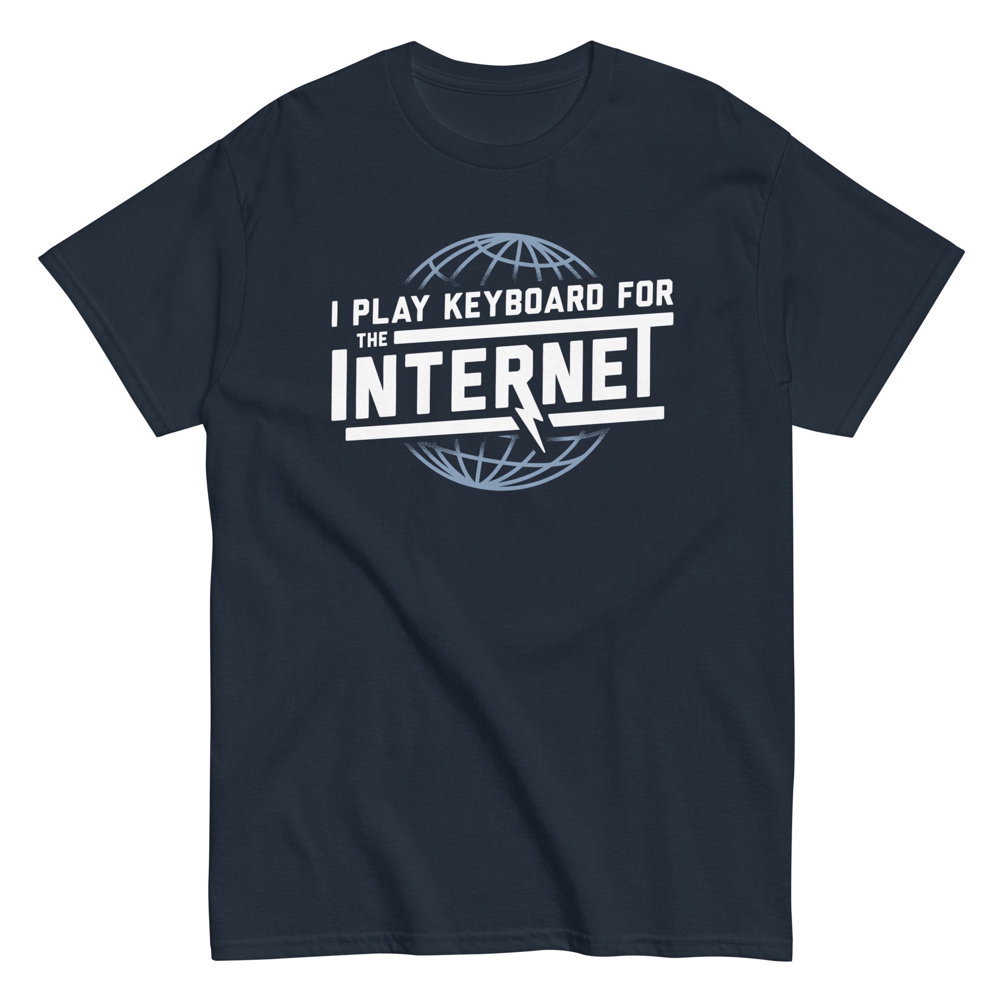 I Play Keyboard For The Internet Men's Classic - Adult & Kids T-Shirts, Sweatshirts & Hoodies apparel design preview 1