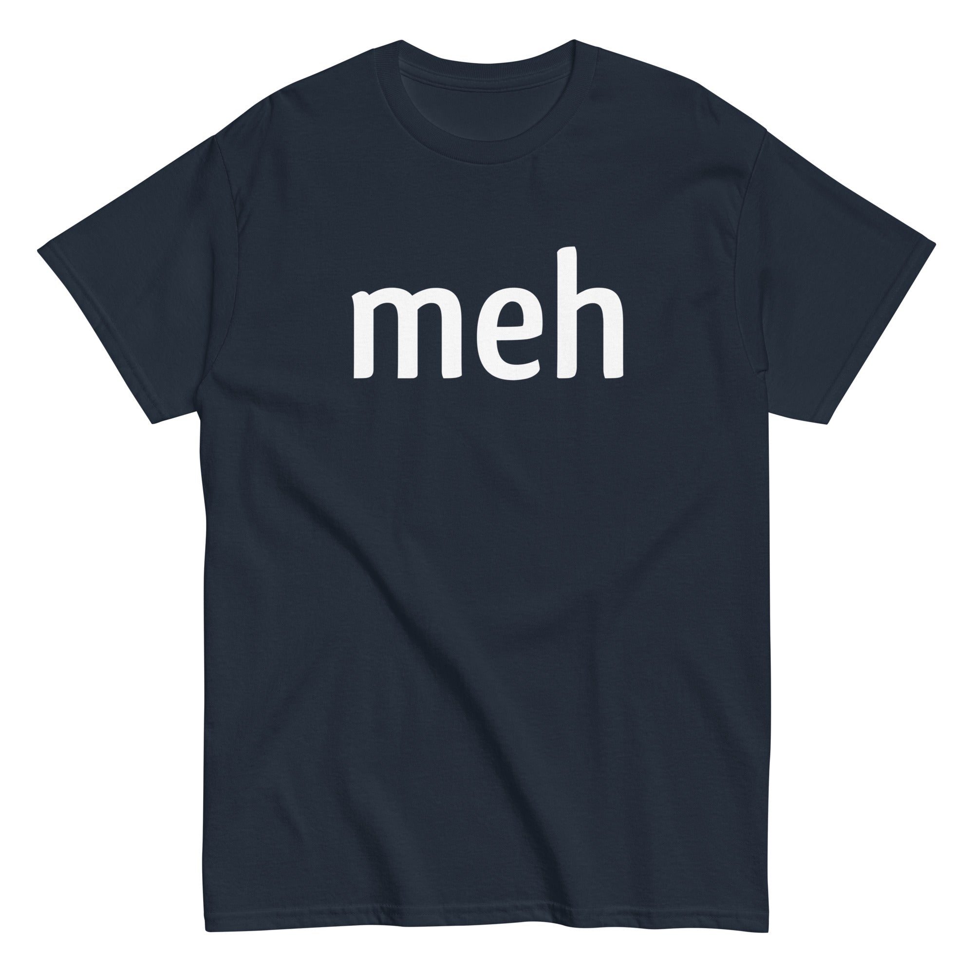 Meh Men's Classic - Adult & Kids T-Shirts, Sweatshirts & Hoodies apparel design preview 1