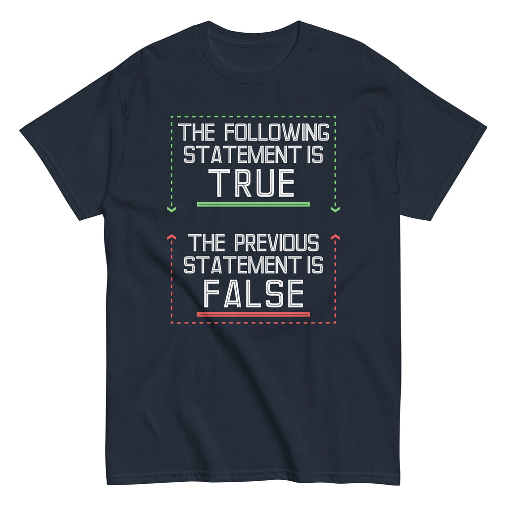 The Following Statement Is True Men's Classic - Adult & Kids T-Shirts, Sweatshirts & Hoodies apparel design preview 1