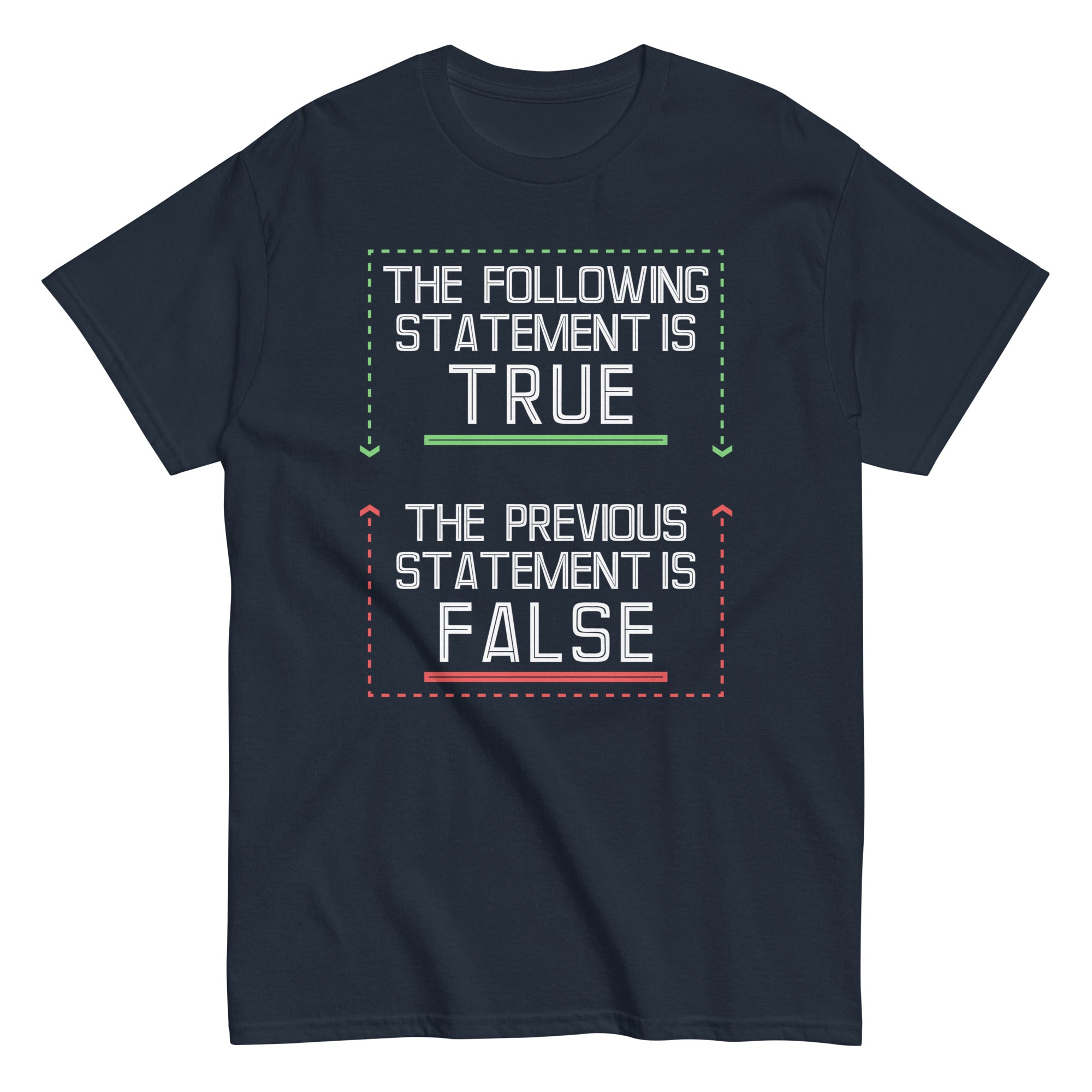 The Following Statement Is True Men's Classic - Adult & Kids T-Shirts, Sweatshirts & Hoodies apparel design preview 1