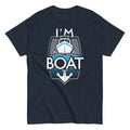 I'm On A Boat Men's Classic - Adult & Kids T-Shirts, Sweatshirts & Hoodies apparel design preview 1