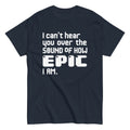 I Can't Hear You Men's Classic - Adult & Kids T-Shirts, Sweatshirts & Hoodies apparel design preview 1