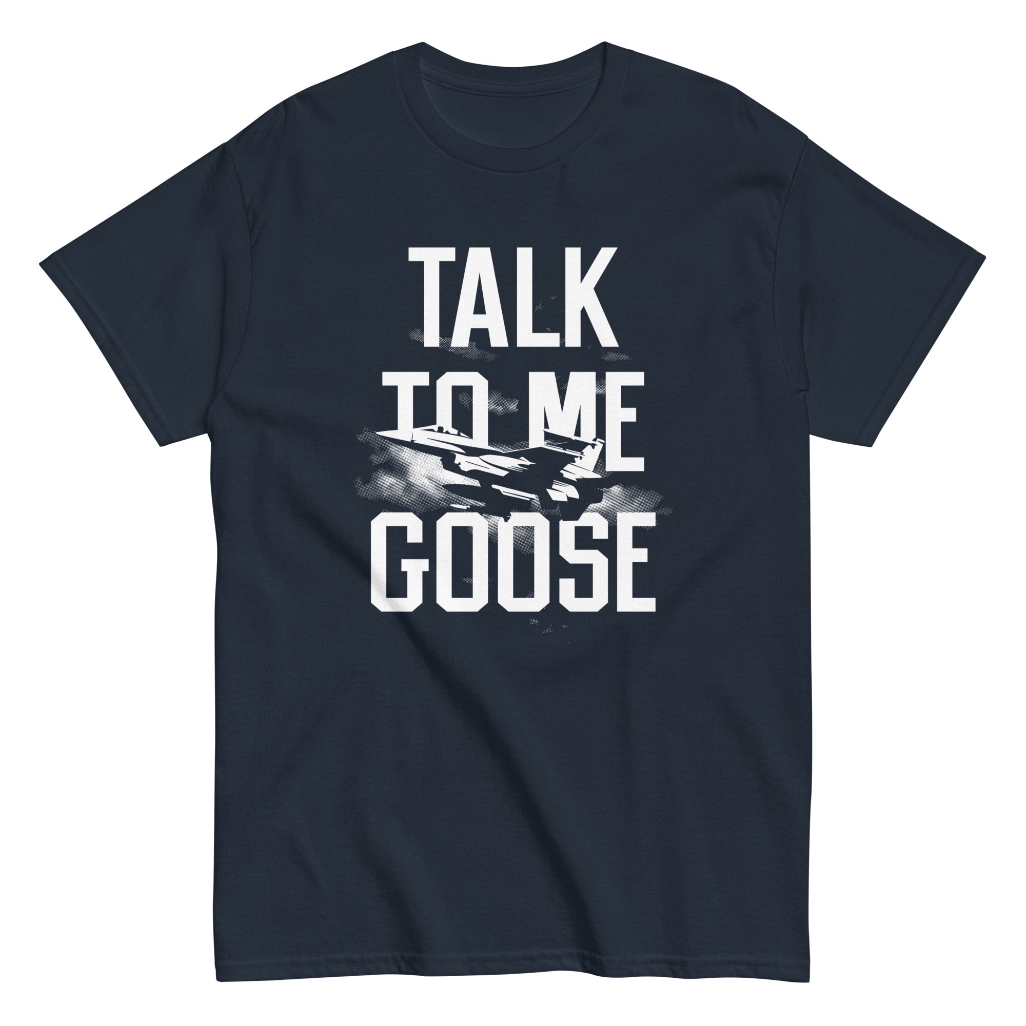 Talk To Me Goose Men's Classic - Adult & Kids T-Shirts, Sweatshirts & Hoodies apparel design preview 1
