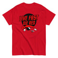 Live Fast Die Red Men's Classic - Adult & Kids T-Shirts, Sweatshirts & Hoodies apparel design preview 1