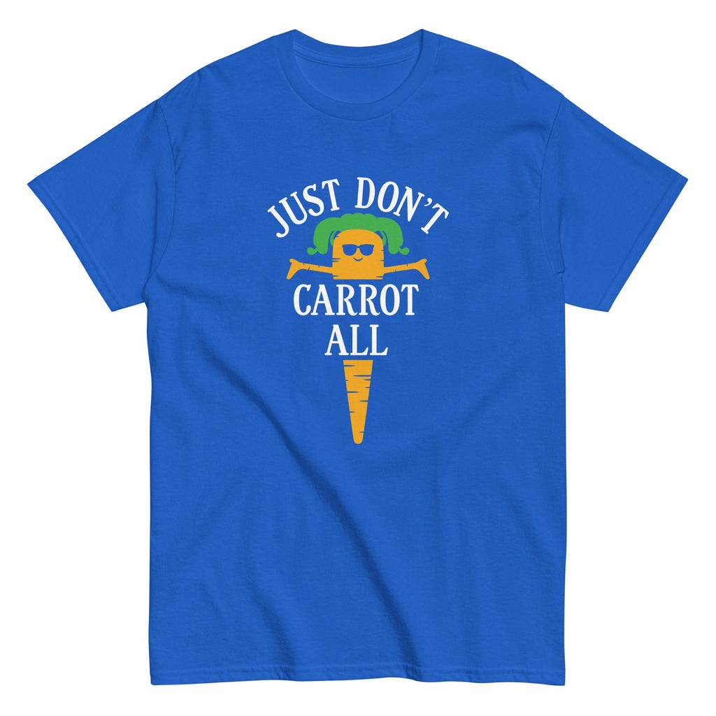 Just Don't Carrot All Men's Classic - Adult & Kids T-Shirts, Sweatshirts & Hoodies apparel design preview 1