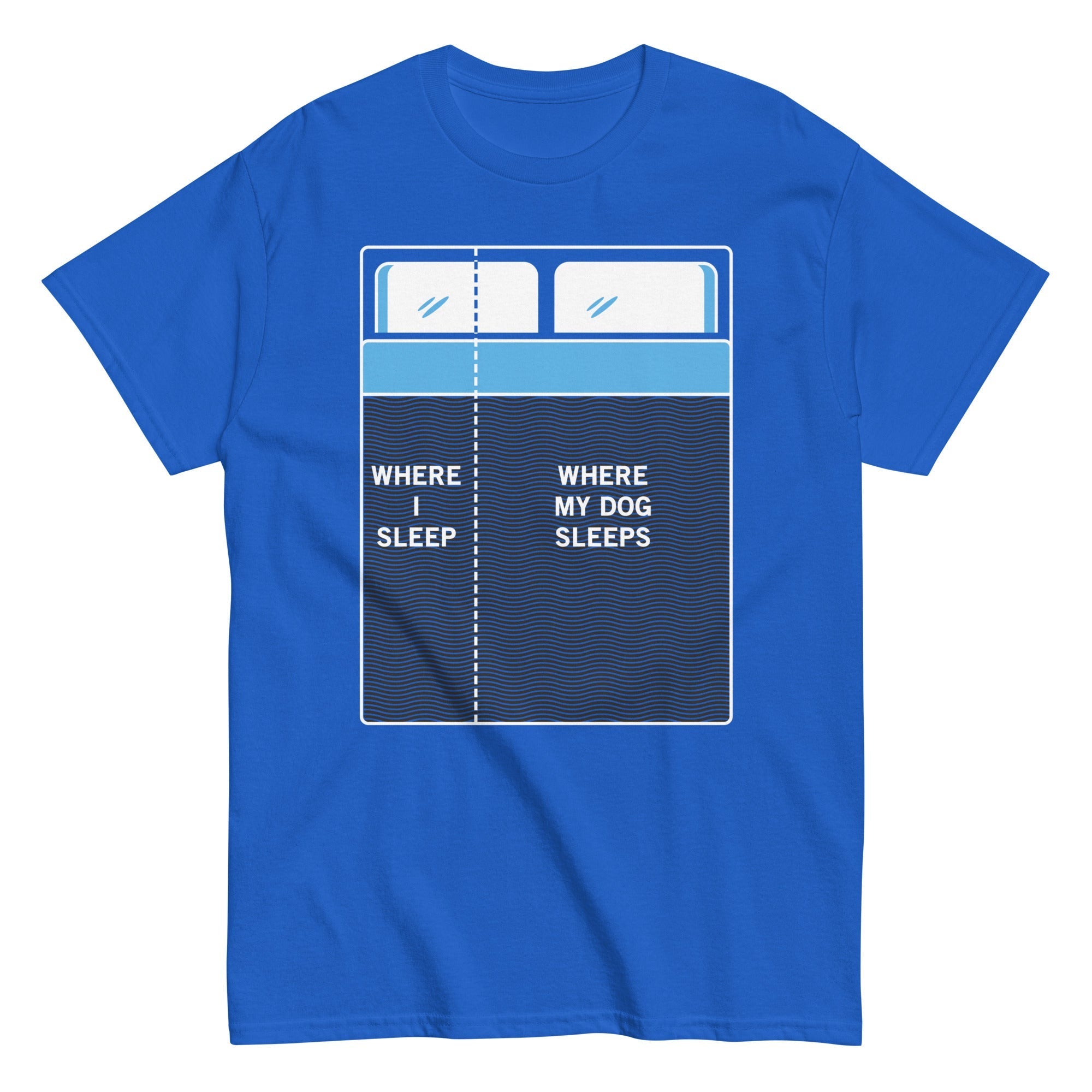 Where I Sleep, My Dog Sleeps Men's Classic - Adult & Kids T-Shirts, Sweatshirts & Hoodies apparel design preview 1