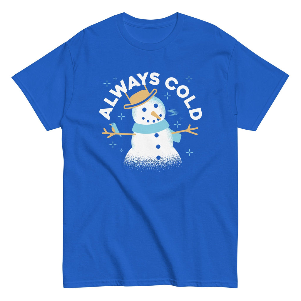 Always Cold Men's Classic - Adult & Kids T-Shirts, Sweatshirts & Hoodies apparel design preview 1