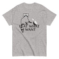 I Eat What Want Men's Classic - Adult & Kids T-Shirts, Sweatshirts & Hoodies apparel design preview 1