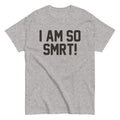 I Am So Smrt Men's Classic - Adult & Kids T-Shirts, Sweatshirts & Hoodies apparel design preview 1