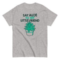 Say Aloe To My Little Friend Men's Classic - Adult & Kids T-Shirts, Sweatshirts & Hoodies apparel design preview 1