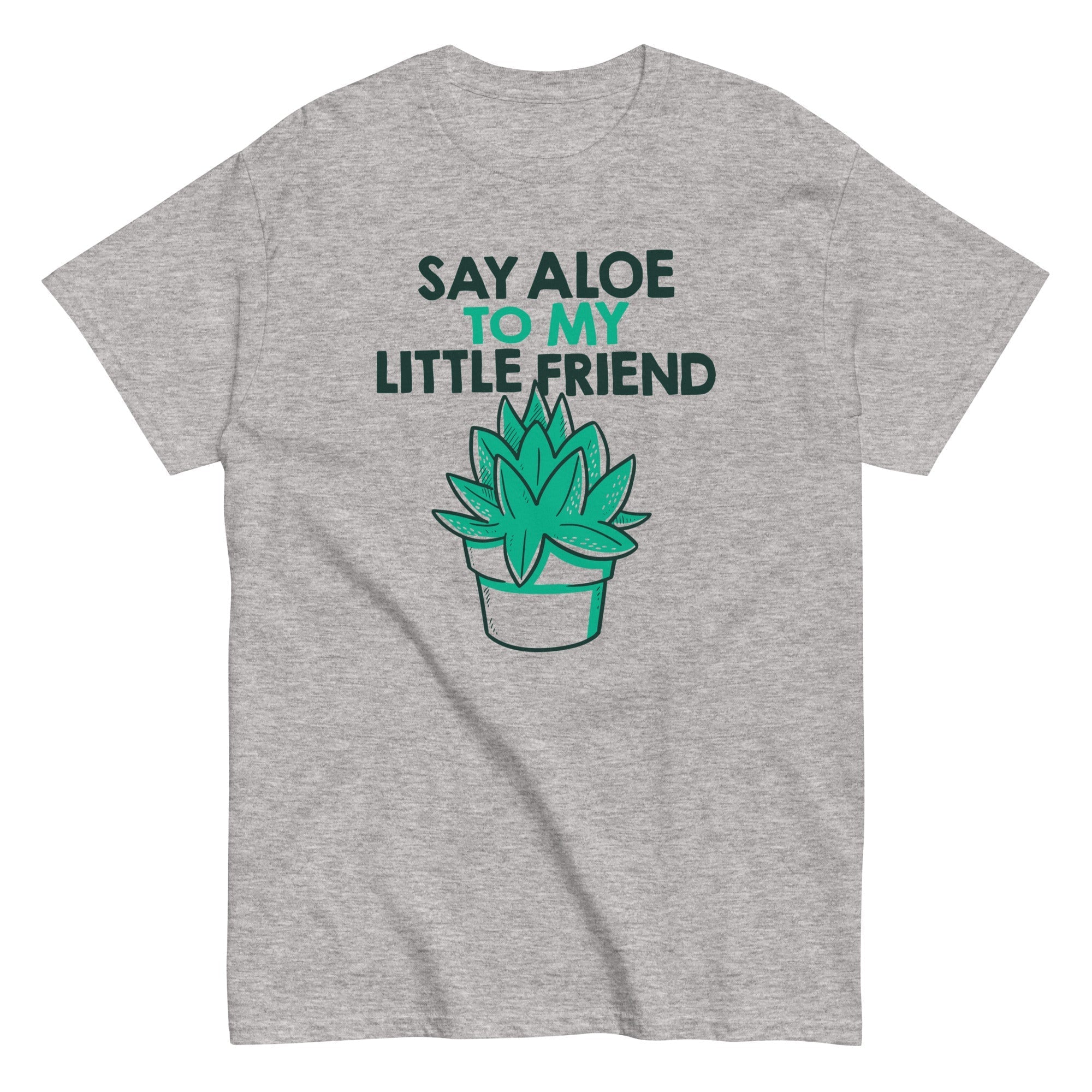 Say Aloe To My Little Friend Men's Classic - Adult & Kids T-Shirts, Sweatshirts & Hoodies apparel design preview 1
