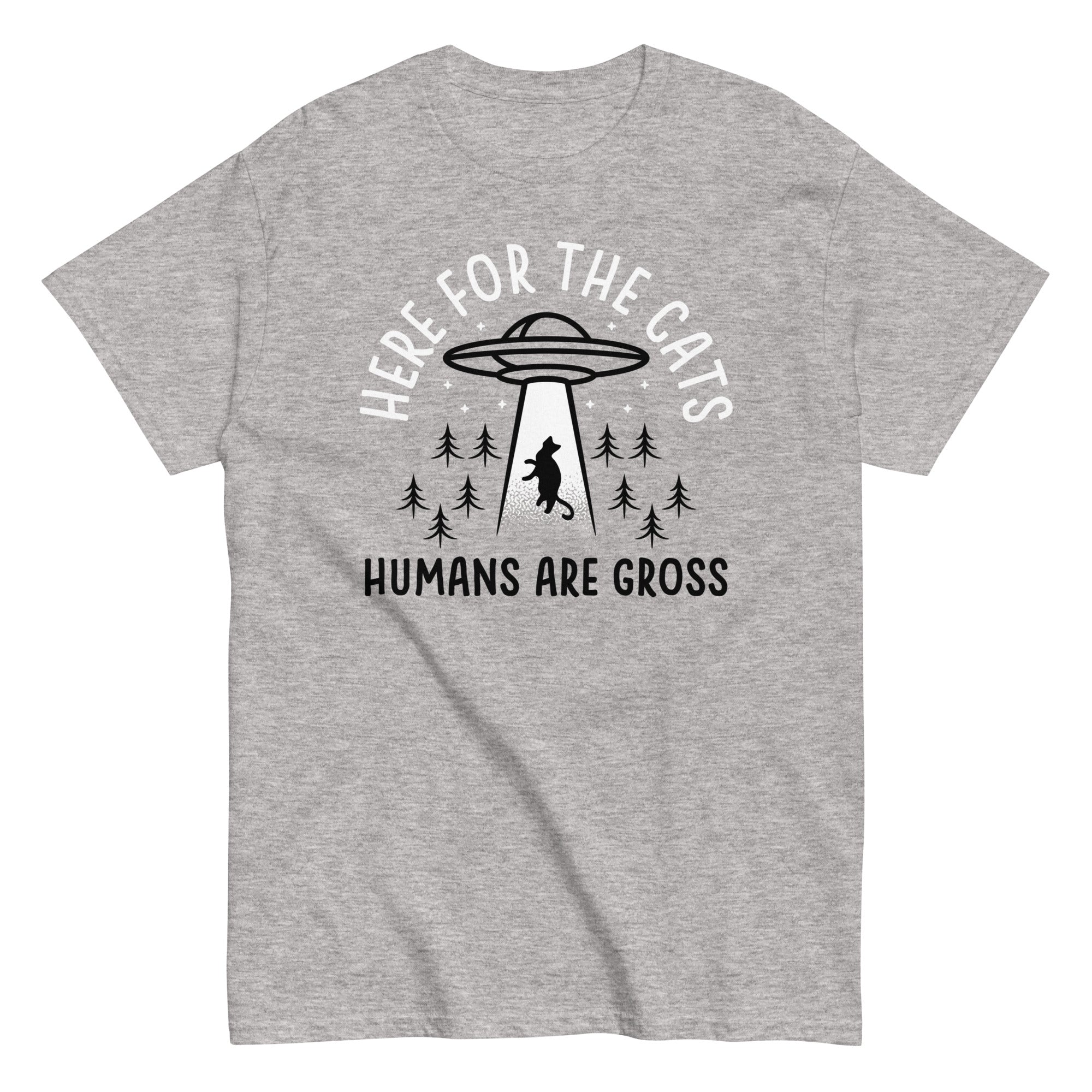 Here For The Cats, Humans Are Gross Men's Classic - Adult & Kids T-Shirts, Sweatshirts & Hoodies apparel design preview 1