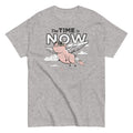 The Time Is Now Men's Classic - Adult & Kids T-Shirts, Sweatshirts & Hoodies apparel design preview 1